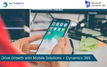 Empowering Businesses with Mobile App Development and Microsoft Dynamics 365